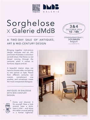 Sorghelose x Galerie dMdB – Tweedaagse verkoop van antiek, kunst & mid-century design
